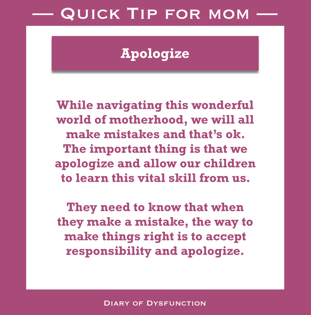 Quick Tip for Mom – Apologize
